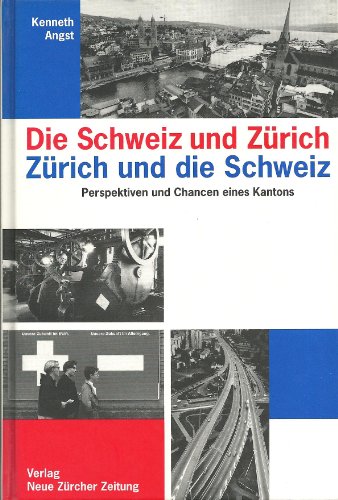 Imagen de archivo de Die Schweiz und Zrich, Zrich und die Schweiz a la venta por medimops