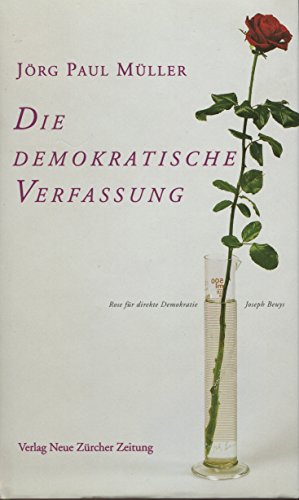 Beispielbild fr Die demokratische Verfassung : zwischen Verstndigung und Revolte. zum Verkauf von bookmarathon