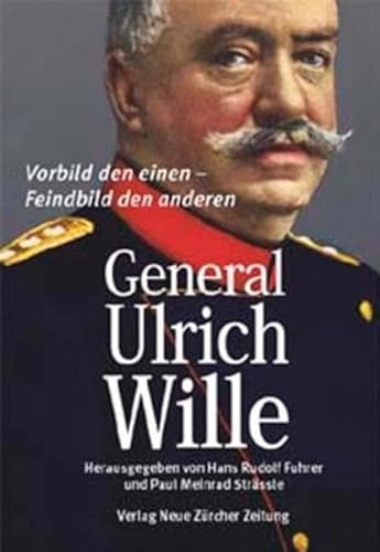 9783858239983: General Ulrich Wille