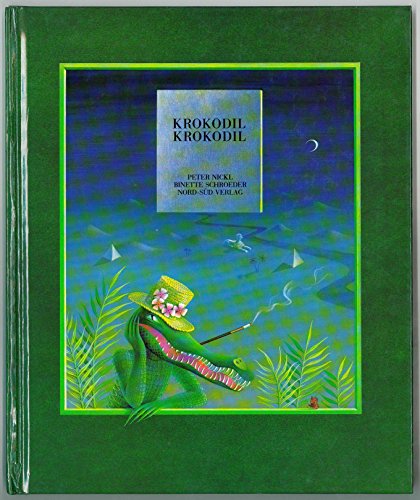 9783858250513: Krokodil, Krokodil (Ein Nord-Sud Bilderbuch)