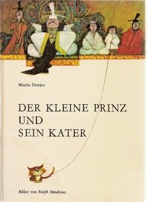 9783858250636: Der kleine Prinz und sein Kater.