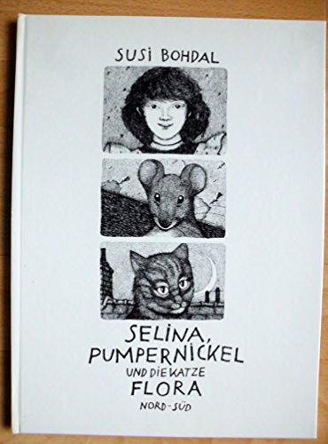 Beispielbild fr Selina, Pumpernickel und die Katze Flora zum Verkauf von medimops