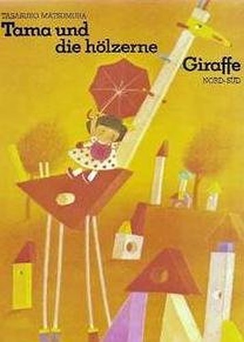 Stock image for Tama und die hlzerne Giraffe. for sale by Online-Shop S. Schmidt