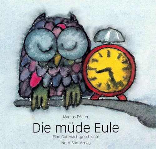 Die müde Eule - Pfister, Marcus