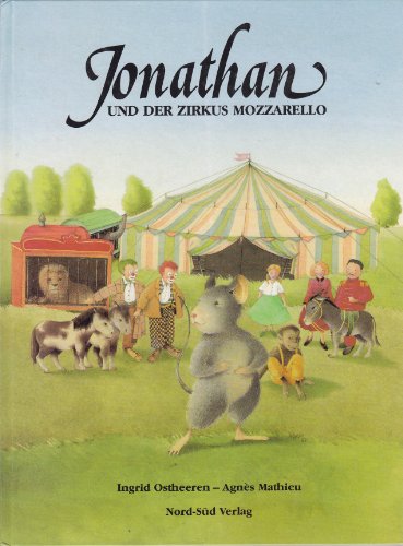 9783858253026: Jonathan und der Zirkus Mozzarello (Albums Allemand)