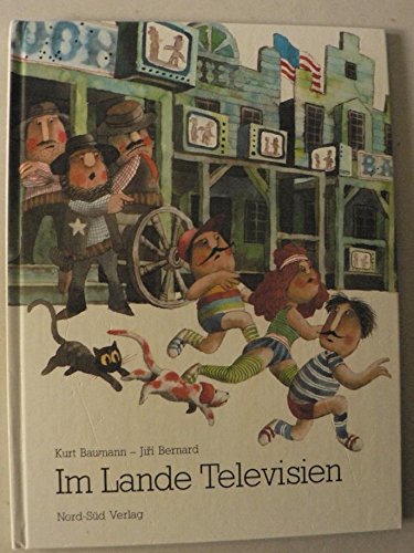 Beispielbild fr Im Lande Televisien. eine Geschichte von Kurt Baumann. Mit Bildern von Ji i Bernard, Ein Nord-Sd Bilderbuch zum Verkauf von Antiquariat  Udo Schwrer