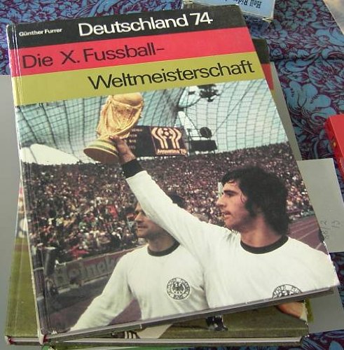Stock image for Deutschland 1974. Die X. Fussballweltmeisterschaft. for sale by medimops