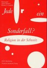 Beispielbild fr Jede(r) ein Sonderfall? Religion in der Schweiz. Ergebnisse einer Reprsentativbefragung. zum Verkauf von Antiquariat Alte Seiten - Jochen Mitter