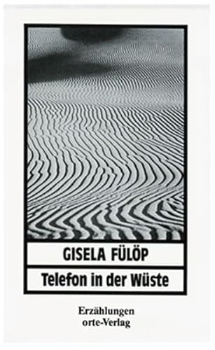 Telefon in der Wüste - Fülöp, Gisela