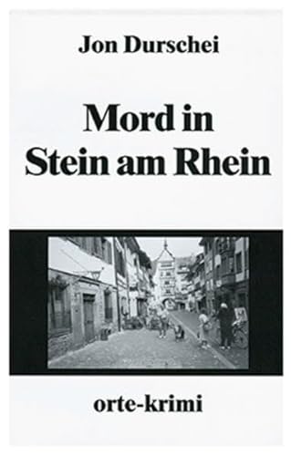 Beispielbild fr Mord in Stein am Rhein: Kriminalroman (Orte-Krimi) zum Verkauf von Buchmarie