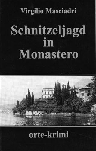 Stock image for Schnitzeljagd in Monastero: Kriminalroman Masciadri, Virgilio for sale by online-buch-de