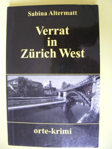 Beispielbild fr Verrat in Zrich West. Kriminalroman zum Verkauf von medimops