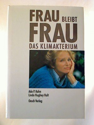 Imagen de archivo de Frau bleibt Frau Das Klimakterium a la venta por Eulennest Verlag e.K.