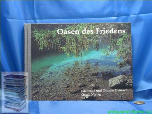 Stock image for Oasen des Friedens : (Ein Verschenkbuch) for sale by Paderbuch e.Kfm. Inh. Ralf R. Eichmann