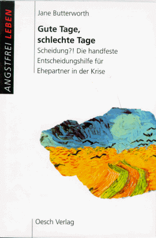 Beispielbild fr Gute Tage, schlechte Tage. Scheidung? Die handfeste Entscheidungshilfe fr Ehepartner in der Krise zum Verkauf von Kultgut