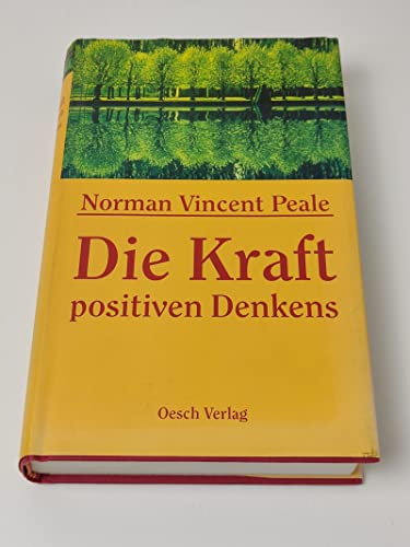 9783858334992: Die Kraft positiven Denkens