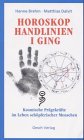 Beispielbild fr Horoskop, Handlinien und I Ging. Kosmische Prgekrfte im Leben schpferischer Menschen. zum Verkauf von Altstadt Antiquariat Rapperswil