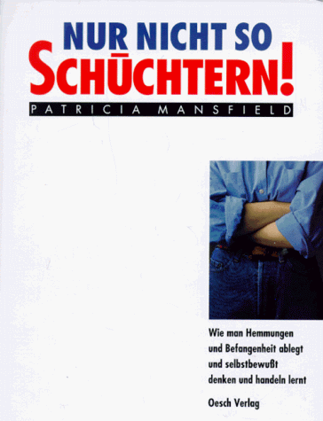 Stock image for Nur nicht so schchtern for sale by Antiquariat  Angelika Hofmann