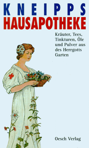 9783858335647: Kneipps Hausapotheke. Kruter, Tees, Tinkturen, le und Pulver aus des Herrgotts Garten (Livre en allemand)