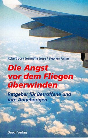 Beispielbild fr Die Angst vor dem Fliegen berwinden - Ratgeber fr Betroffene und ihre Angehrigen. zum Verkauf von Antiquariat BcherParadies