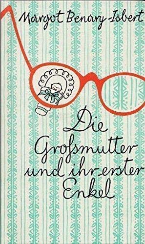 Stock image for Die Grossmutter und ihr erster Enkel for sale by Antiquariat  Angelika Hofmann