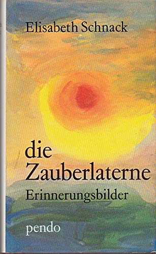 9783858420718: Die Zauberlaterne: Erinnerungsbilder (German Edition)