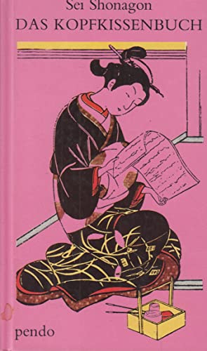 Beispielbild fr Das Kopfkissenbuch der Dame Sei Shonagon. [in freier Ausw. u. Anordnung hrsg. von Helmut Bode]. Illustriert mit japanischen Ornamenten. zum Verkauf von Versandantiquariat Lenze,  Renate Lenze