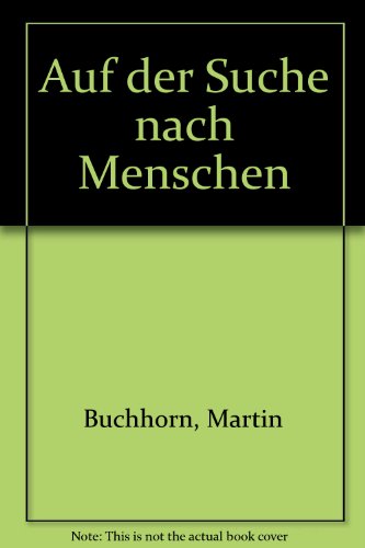 9783858421036: Auf der Suche nach Menschen (German Edition)