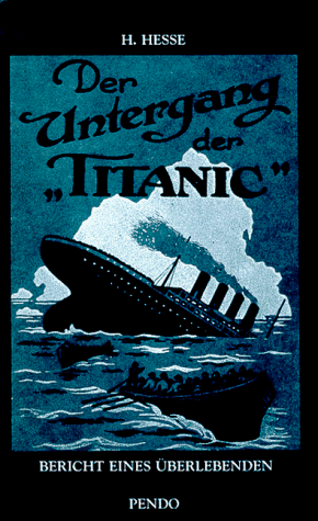 9783858421333: Der Untergang der "Titanic": Bericht eines Überlebenden