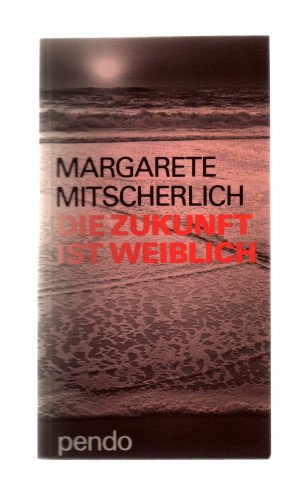 9783858421340: Die Zukunft ist weiblich (German Edition)