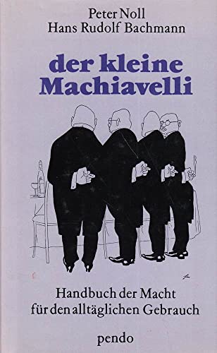 9783858421357: Title: Der kleine Machiavelli Handbuch der Macht fur den