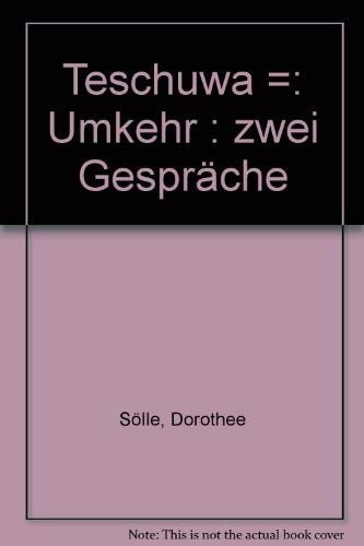 Stock image for Teschuwa - Umkehr : zwei Gesprche. for sale by Antiquariat KAMAS