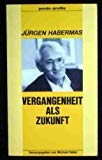 Vergangenheit als Zukunft. Hrsg. v. Michael Haller.