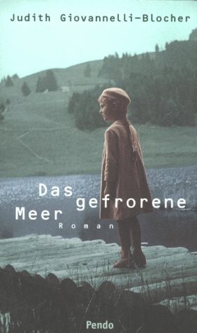 Das gefrorene Meer: Roman