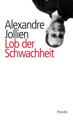 9783858424020: Lob der Schwachheit.