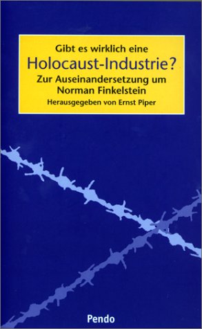 Stock image for Gibt es wirklich eine Holocaust-Industrie? Zur Auseinandersetzung um Norman F. for sale by Nietzsche-Buchhandlung OHG