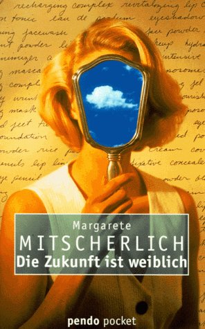 Stock image for pendo pocket, Bd.17, Die Zukunft ist weiblich for sale by Versandantiquariat Felix Mcke