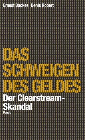 Beispielbild fr Das Schweigen des Geldes. Die Clearstream-Affre zum Verkauf von medimops