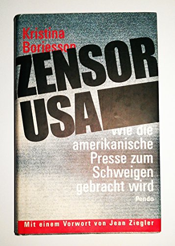 Beispielbild fr Zensor USA - Wie die amerikanische Presse zum schweigen gebracht wird zum Verkauf von Sammlerantiquariat