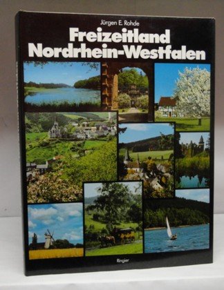 Stock image for Freizeitland Nordrhein-Westfalen. Erlebt auf den 60 schnsten Routen und Wanderungen for sale by Bernhard Kiewel Rare Books