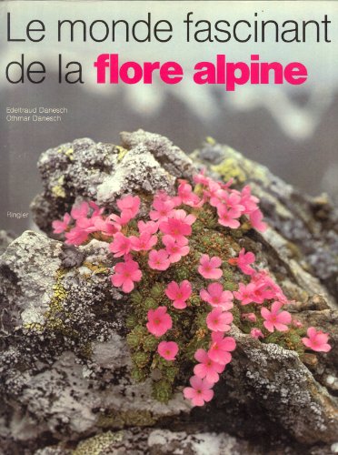 9783858591562: Le monde fascinant de la flore alpine