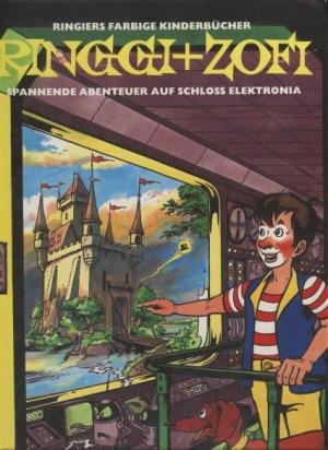 Ringgi und Zofi. Spannende Abenteuer auf Schloss Elektronia