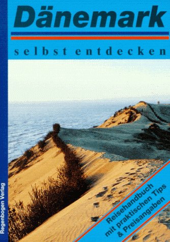 Stock image for Dnemark selbst entdecken. Reisehandbuch mit praktischen Tips und Preisangaben for sale by medimops
