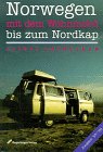 Stock image for Norwegen bis zum Nordkap mit dem Wohnmobil selbst entdecken for sale by medimops