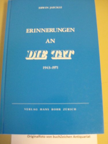 Beispielbild fr Erinnerungen an Die Tat: 1943-1971 (German Edition) zum Verkauf von BuchZeichen-Versandhandel