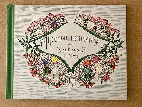 Stock image for Alpenblumenmrchen. Ernst Kreidolf for sale by bookmarathon