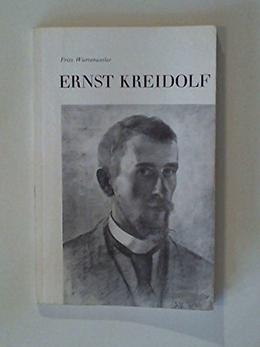 Stock image for Ernst Kreidolf. Bewegte Jahre. Verklrte Wirklichkeit. Besinnung for sale by medimops