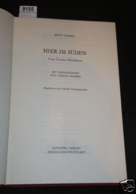 9783858670823: Hier im Su?den: Neue Tessiner Miniaturen (German Edition) [Jan 01, 1977] Knobel, Betty
