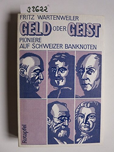 Beispielbild fr Geld oder Geist?: Pioniere auf Schweizer Banknoten (German Edition) zum Verkauf von BuchZeichen-Versandhandel