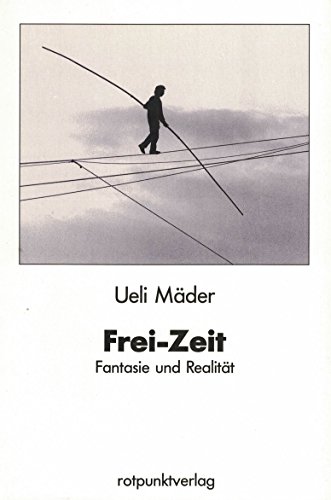 Stock image for Frei-Zeit. for sale by INGARDIO